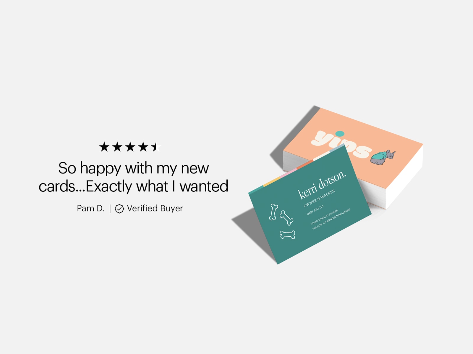 A customer review for business cards that reads: “So happy with my new cards… Exactly what I wanted