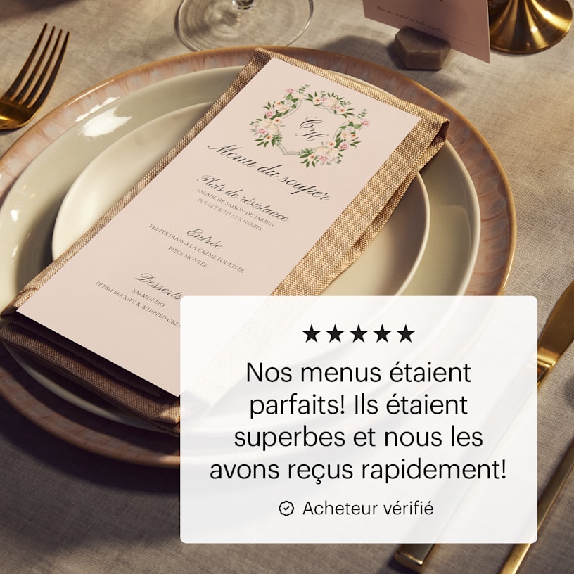 Un menu personnalisé pour un mariage accompagné de l’avis suivant : « Nos menus étaient parfaits! Le résultat était superbe et nous les avons aussi reçus rapidement! » 