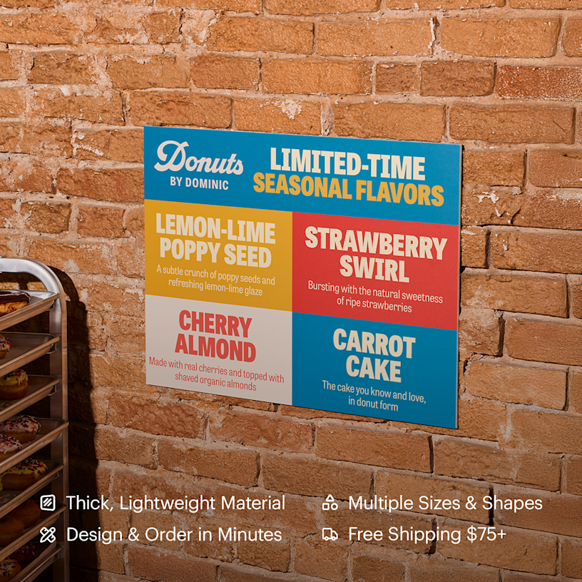 A custom foam board for a donut shop business hung on a wall. Highlighted benefits include: thick, lightweight material, design & order in minutes, multiple sizes & shapes, and free shipping $100+. 