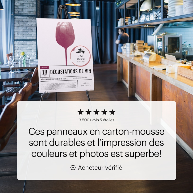 Un panneau en carton-mousse faisant la promotion d’une dégustation de vin, posé sur un chevalet télescopique. On peut y lire le témoignage client suivant : « Ces panneaux en carton-mousse sont durables et l’impression des couleurs et photos est superbe! »