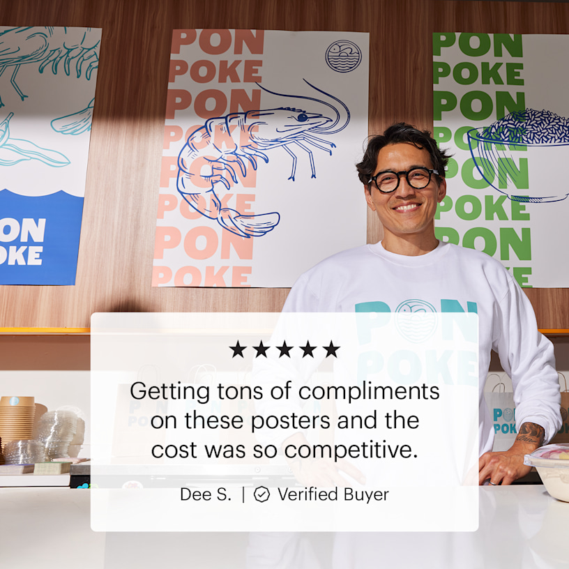 3 posters featuring a poke restaurant and the custom testimonial: “Getting tons of compliments on these posters and the cost was so competitive.”