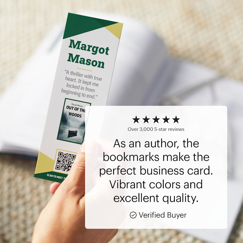 A bookmark customized for a book release with a customer review that reads, “As an author, the bookmarks make the perfect business card. Vibrant colors and excellent quality.”