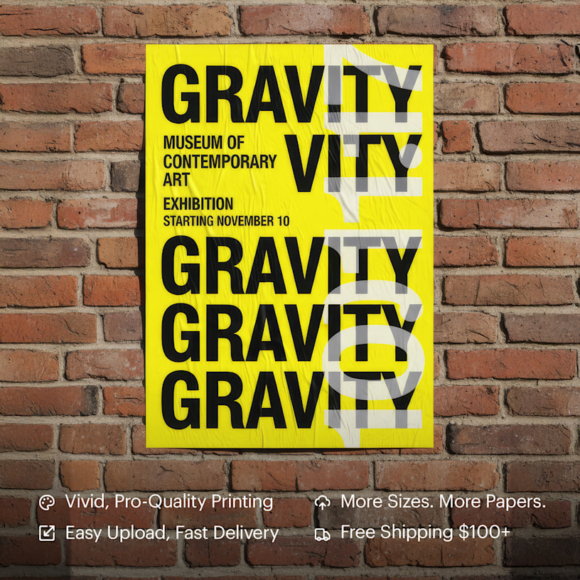 A bright yellow poster hanging on a brick wall promoting an art exhibition. Highlighted benefits include vivid printing, easy upload, more sizes and papers and fast, free shipping.