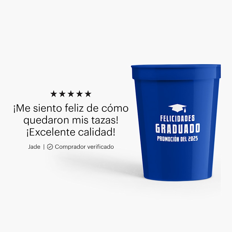 Un vaso de estadio personalizado para una fiesta de graduación. Reseña de un cliente para un vaso tipo estadio que dice: ¡Me siento feliz de cómo quedaron mis tazas! ¡Excelente calidad!»
