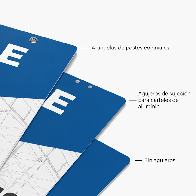 3 carteles azules para inmobiliarias mostrando las opciones con arandelas, agujeros de sujeción y sin agujeros.